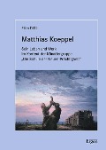 Cover-Bild zum Titel 'Matthias Koeppel' von 'Ellen Döhl'