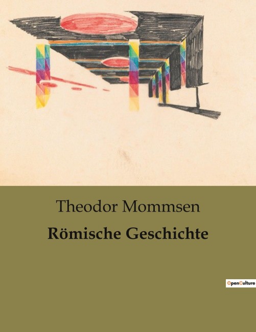 Römische Geschichte - Theodor Mommsen