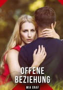 Cover-Bild zum Titel 'Offene Beziehung' von 'Mia Graf'