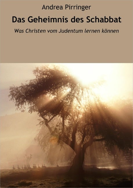 Das Geheimnis des Schabbat - Andrea Pirringer