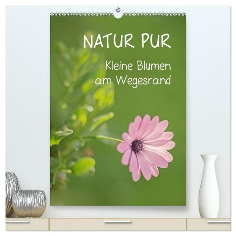 NATUR PUR Kleine Blumen am Wegesrand (hochwertiger Premium Wandkalender 2024 DIN A2 hoch), Kunstdruck in Hochglanz - Karin Dietzel
