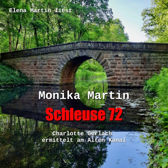 Schleuse 72 - Monika Martin