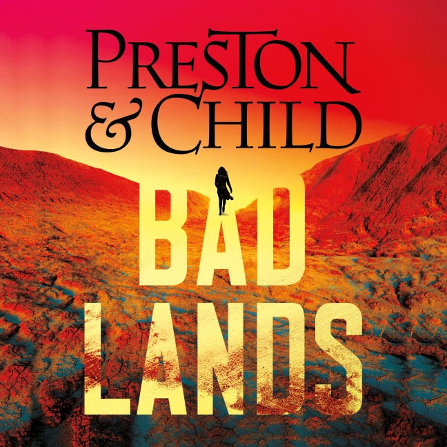 Badlands - Lincoln Child, Douglas Preston