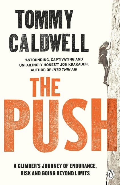 The Push - Tommy Caldwell