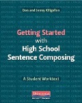 Cover-Bild zum Titel 'Getting Started with High School Sentence Composing' von 'Donald Killgallon, Jenny Killgallon'