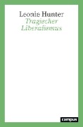 Cover-Bild zum Titel 'Tragischer Liberalismus' von 'Leonie Hunter'