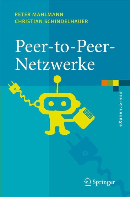 Peer-to-Peer-Netzwerke - Christian Schindelhauer, Peter Mahlmann