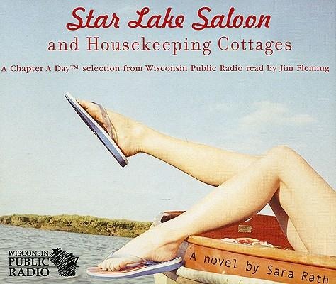Star Lake Saloon and Housekeeping Cottages - Sara Rath
