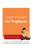 Cover-Bild zum Titel 'Réussir son Bac de français 2025 : Analyse du recueil Les Tragiques de Agrippa d'Aubigné' von 'Agrippa D' Aubigné'