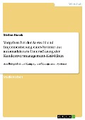 Cover-Bild zum Titel 'Vorgehen bei der Auswahl und Implementierung eines Systems zur automatisierten Unterstützung der Kundenwertmanagement-Aktivitäten' von 'Stefan Horak'