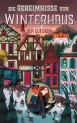 Cover-Bild zum Titel 'Die Geheimnisse von Winterhaus' von 'Ben Guterson'
