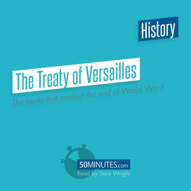 The Treaty of Versailles - 50minutes