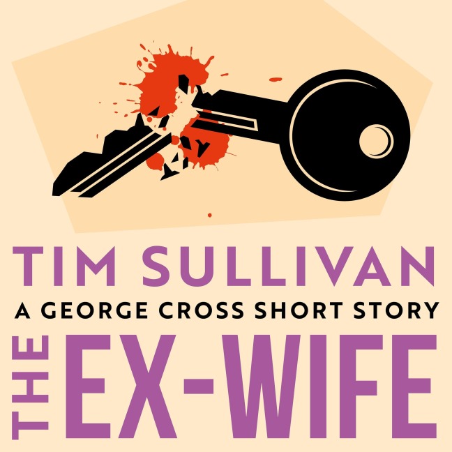 The Ex-Wife - Tim Sullivan