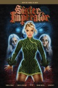 Cover-Bild zum Titel 'Sister Imperator' von 'Tobias Forge, Corinna Bechko'