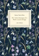 Rainer Maria Rilke: Die Aufzeichnungen des Malte Laurids Brigge. Jubiläumsausgabe - Rainer Maria Rilke