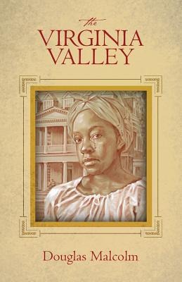The Virginia Valley - Douglas Malcolm