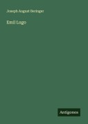 Cover-Bild zum Titel 'Emil Lugo' von 'Joseph August Beringer'