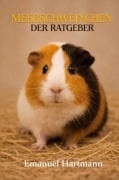 Cover-Bild zum Titel 'Meerschweinchen' von 'Emanuel Hartmann'