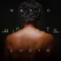 Migrants - Mario Lucio