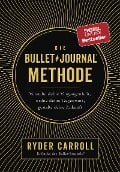Cover-Bild zum Titel 'Die Bullet-Journal-Methode' von 'Ryder Carroll'