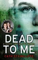 Dead To Me - Cath Staincliffe