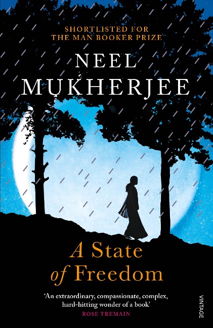 A State of Freedom - Neel Mukherjee