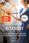 Rokesby - Miss Bridgerton und der geheimnisvolle Verführer - Julia Quinn