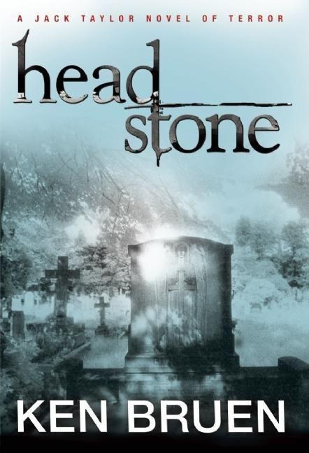 Headstone - Ken Bruen