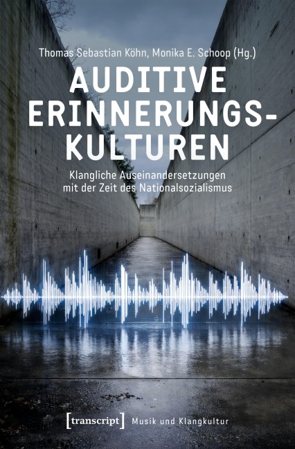 Auditive Erinnerungskulturen - 