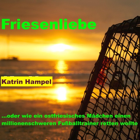 Friesenliebe - Katrin Hampel