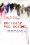 Rückkehr von morgen - George G Ritchie, Elizabeth Sherrill