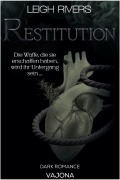 Cover-Bild zum Titel 'Restitution' von 'Leigh Rivers'