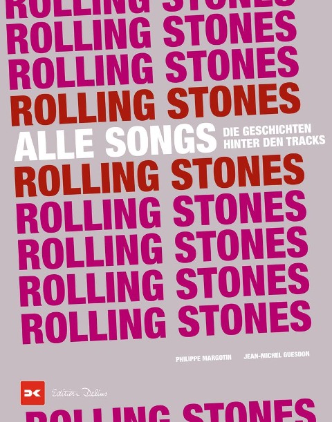 Rolling Stones - Alle Songs - Philippe Margotin, Jean-Michel Guesdon