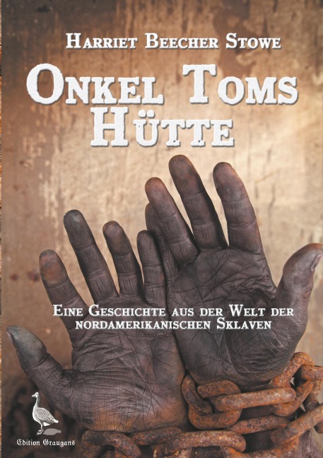 Onkel Toms Hütte - Harriet Beecher Stowe