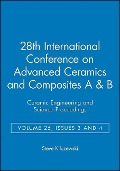 28th International Conference on Advanced Ceramics and Composites A & B, Volume 25, Issues 3 & 4 - 