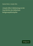 Joseph Albo's Bedeutung in der Geschichte der jüdischen Religionsphilosophie - Samuel Back, Joseph Albo