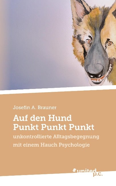 Auf den Hund Punkt Punkt Punkt - Josefin A. Brauner