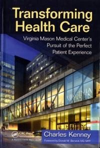 Transforming Health Care - Charles Kenney