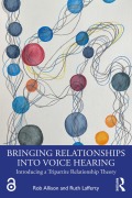 Cover-Bild zum Titel 'Bringing Relationships into Voice Hearing' von 'Rob Allison, Ruth Lafferty'