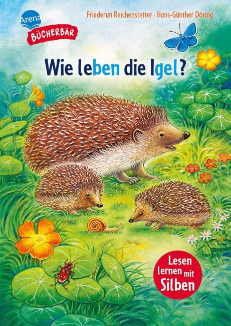 Sachwissen für Erstleser. Wie leben die Igel? - Friederun Reichenstetter