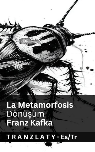 La Metamorfosis / Dönüşüm - Franz Kafka