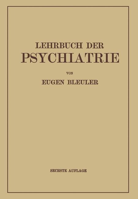 Lehrbuch der Psychiatrie - Eugen Bleuler