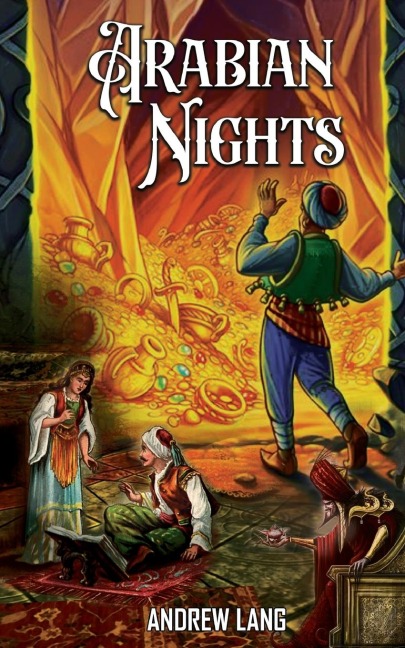 Arabian Nights - Andrew Lang.