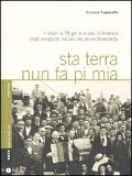 Cover-Bild zum Titel 'Sta terra nun fa pi mia. I dischi a 78 giri e la vita in America degli emigranti italiani nel primo Novecento' von 'Giuliana Fugazzotto'
