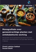 Cover-Bild zum Titel 'Monografieën over geneeskrachtige planten met antidiabetische werking' von 'Zineb Laâziza Sekkat, Souad Skalli'