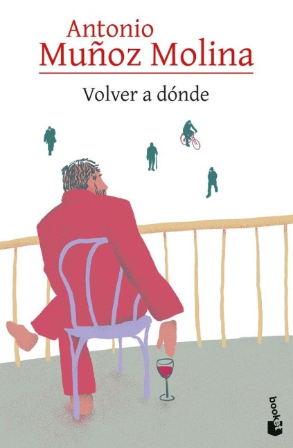 Volver a donde - Antonio Muñoz Molina