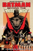 Cover-Bild zum Titel 'Batman: Beyond the White Knight' von 'Sean Murphy'