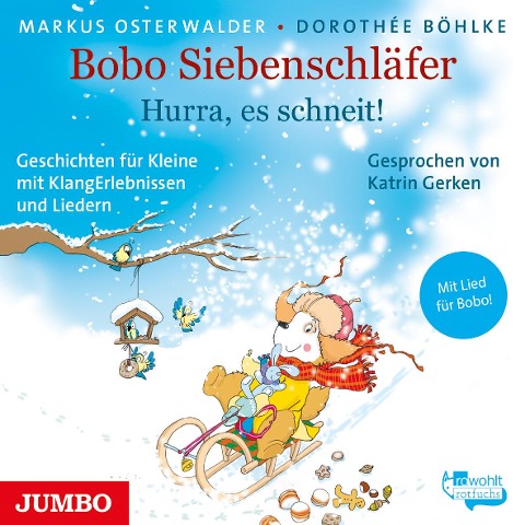 Bobo Siebenschläfer. Hurra, es schneit! - Markus Osterwalder