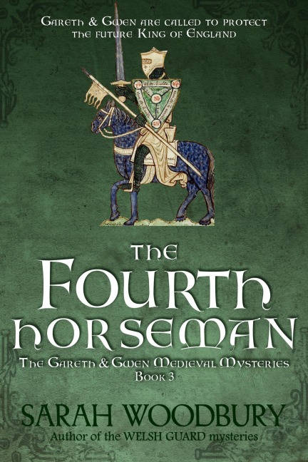 The Fourth Horseman (The Gareth & Gwen Medieval Mysteries, #3) - Sarah Woodbury