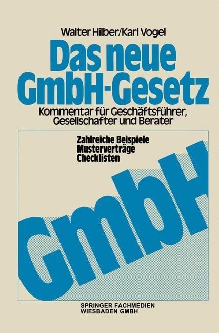 Das neue GmbH-Gesetz - Walter Hilber, Karl Vogel